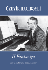 II Fantaziya: Tar və fortepiano üçün köçürmə